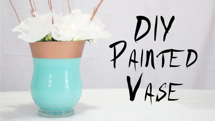 DIY Painted Vase | Easy home decor.party project!
