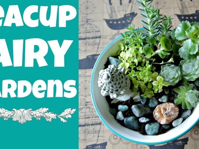 Dollar Store Crafts: DIY Teacup Fairy Gardens