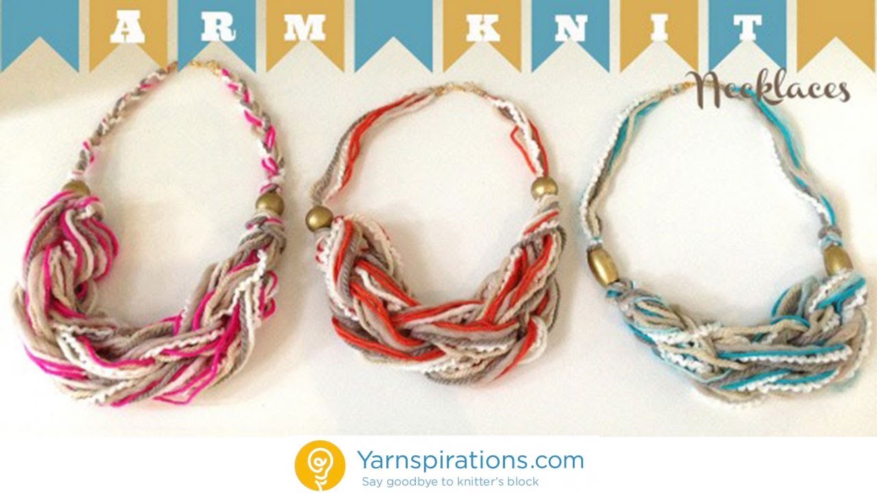 How To Arm Knit a Necklace