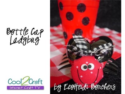 How to Make a Recycled Bottle Cap Ladybug by EcoHeidi Borchers