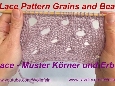 Lace Strickmuster Körner und Erbsen - Lace pattern Grains and Beans