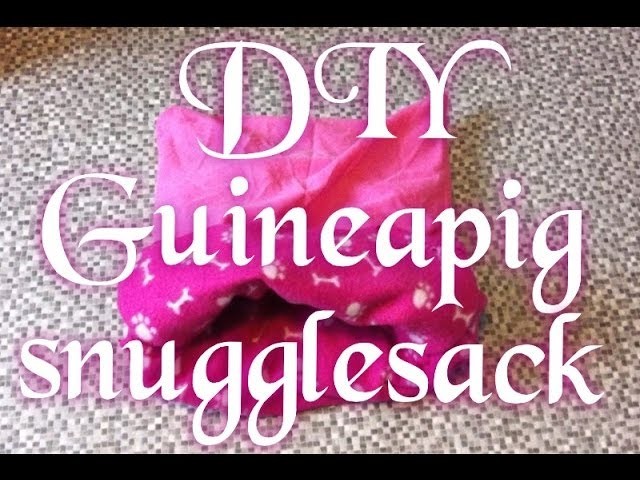 NO SEWING | DIY SnuggleSack for Guineapigs.Rabbits