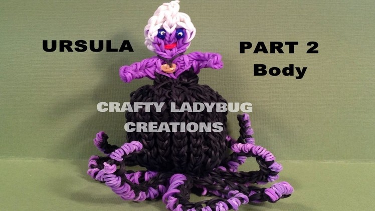 Rainbow Loom URSULA.Octopus-Part 2 Advanced Tutorial by Crafty Ladybug