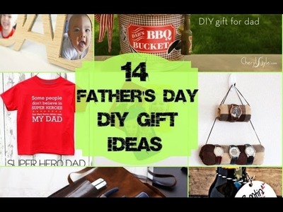 14 Father's Day DIY Gifts