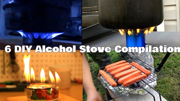 6 DIY Alcohol Stove Compilation