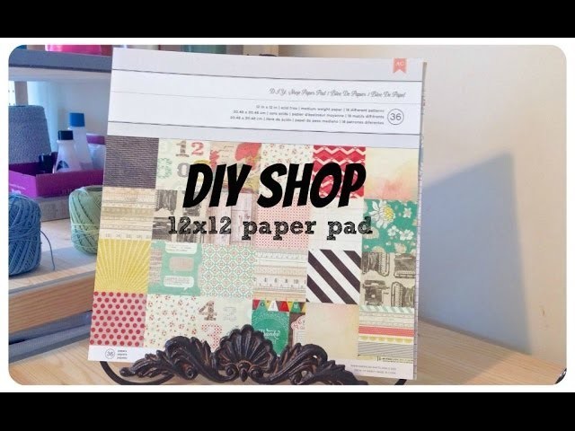 American Crafts' DIY Shop 12x12 Paper Pad