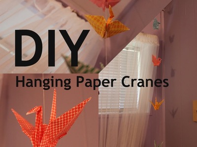 DIY: Hanging Paper Cranes