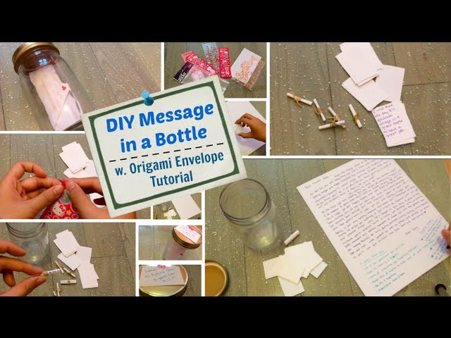 ♡ DIY Message in a Bottle w. Origami Envelope Tutorial ♡