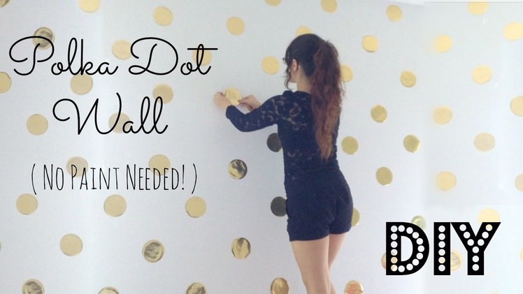DIY | Polka Dot Wall Decor! No Paint Needed!
