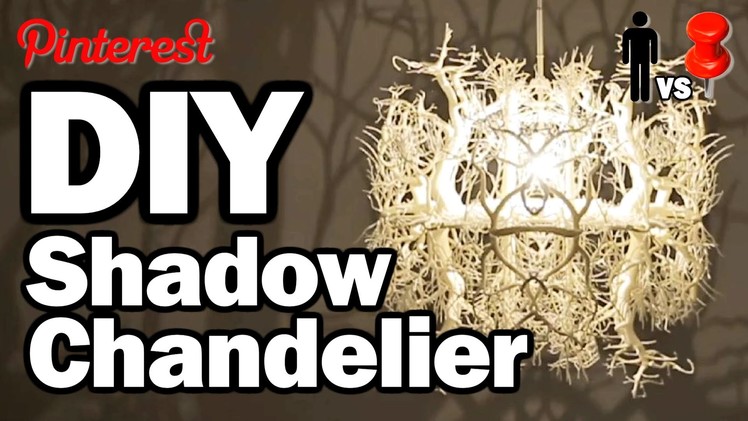 DIY Shadow Chandelier  -  MAN VS PIN #1