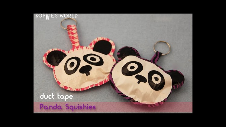 Duct Tape Squishies|Sophie's World