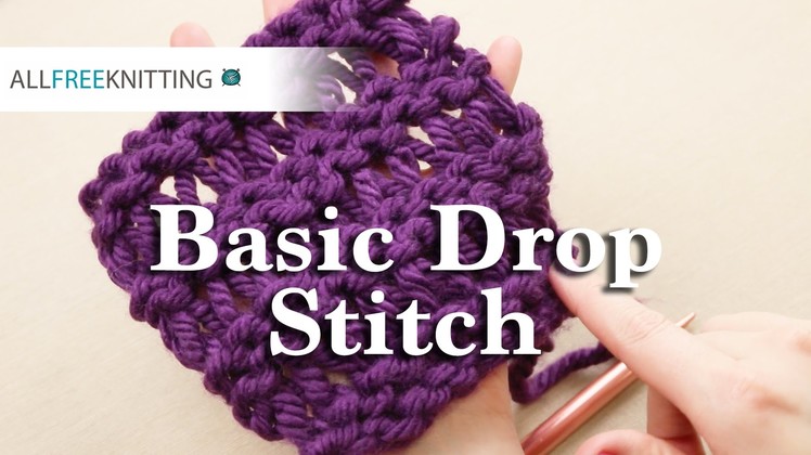 How to Basic Drop Stitch