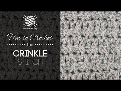 How to Crochet the Crinkle Stitch