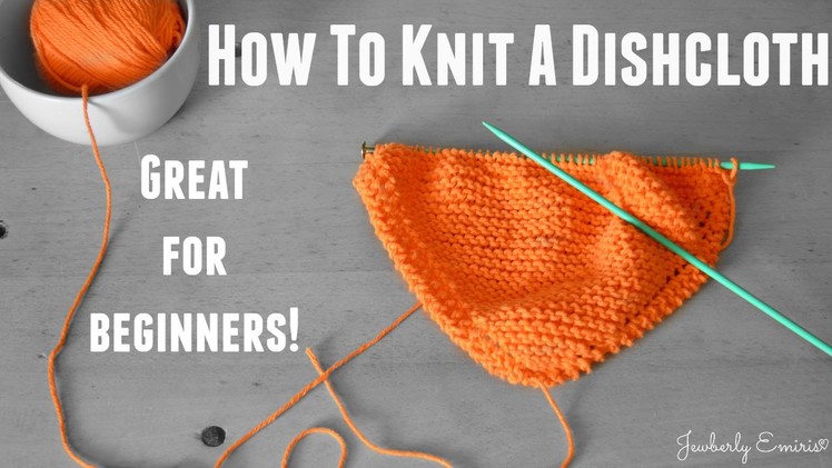 How To Knit a Dishcloth (Great For Beginners)