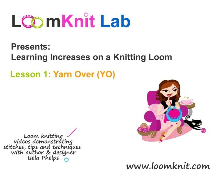 Loom Knitting: Increases on a Knitting loom: YO Increase