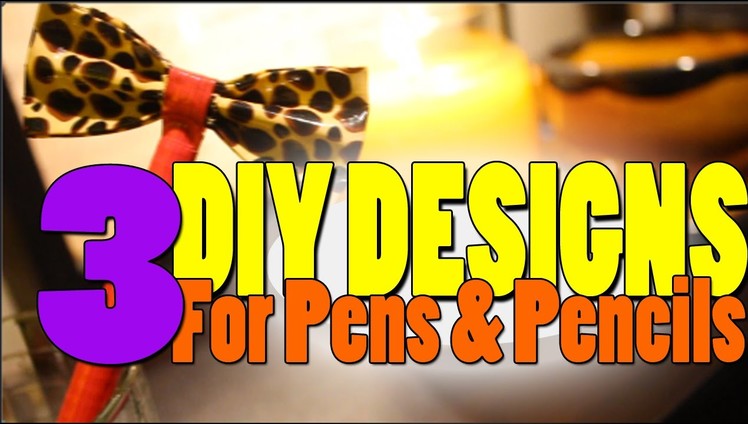 ((((Back to School)))) 3 DIY Pen and Pencil Designs (Bow Pen, Flower Pen & Glitter Pencil)