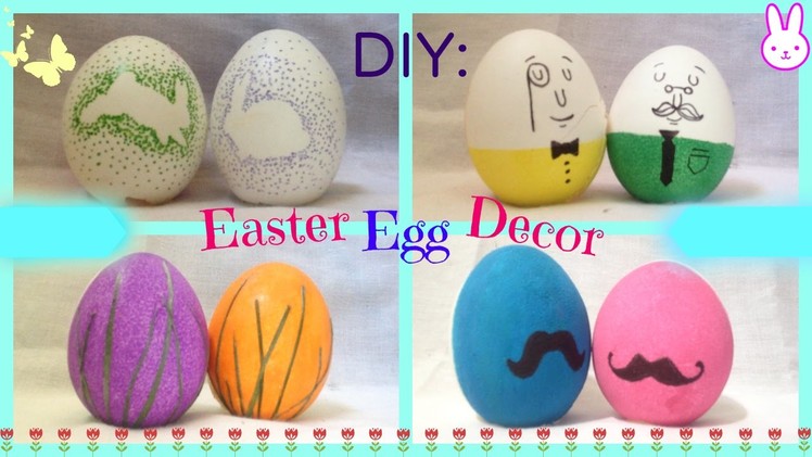 DIY: 4 Easter Egg Decorating Ideas | Quick, Cute and Easy