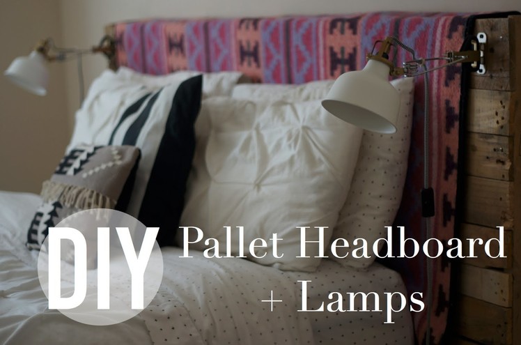 DIY Pallet Headboard + Lamps | IKEA HACK