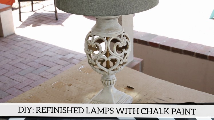 DIY: Refinished Lamps with Annie Sloan Chalk Paint