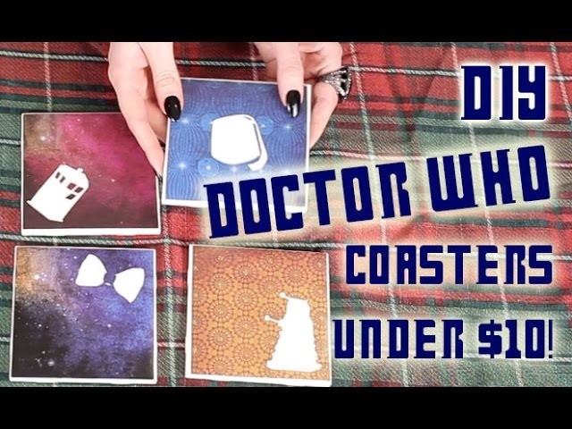 Doctor Who Coaster set! Great Gift DIY for under $10!!