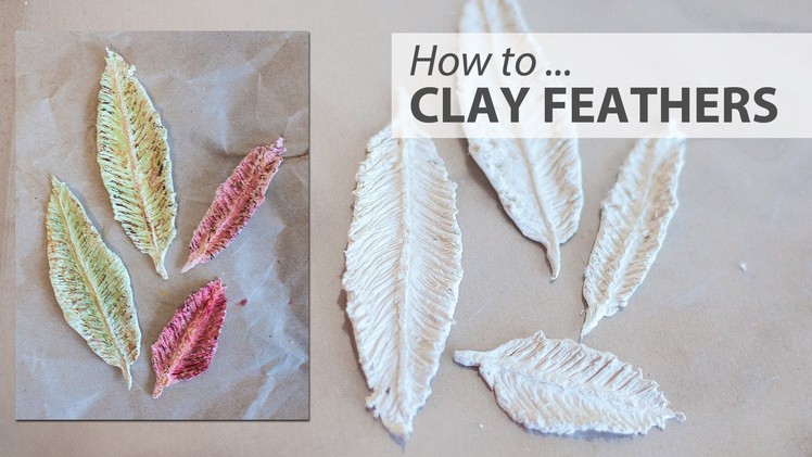 【HOW TO】 Handmade Embellishments - Clay Feathers