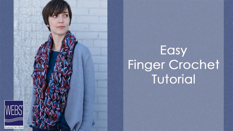 Easy Finger Crochet Tutorial