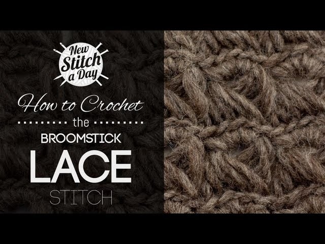 How to Crochet the Broomstick Lace Stitch