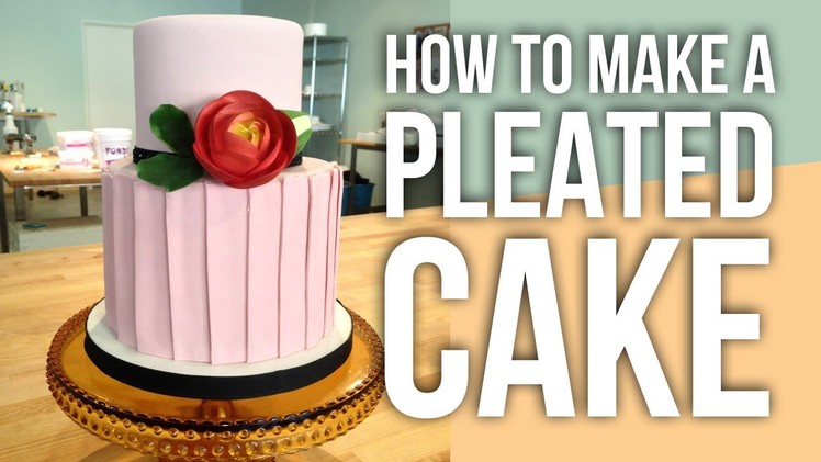 How to Make a Fondant Pleated Cake | Cake Tutorials