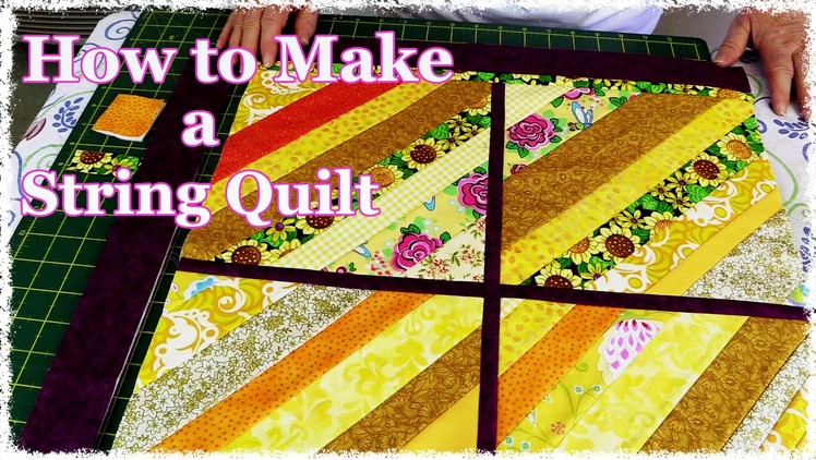 How to Make a String Quilt From Your Scrap Stash (Tutorial)