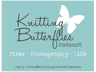 Knitting Butterflies Episode 31 - Suprise!