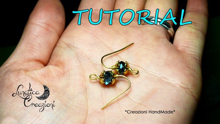 Tutorial: Come abbellire delle semplici monachelle | DIY: How to decorate earrings hooks |