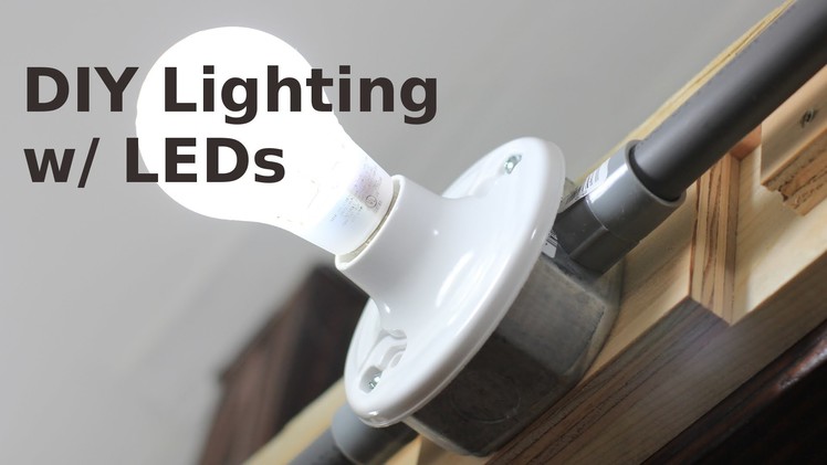 DIY Lighting for your Home w. LEDs