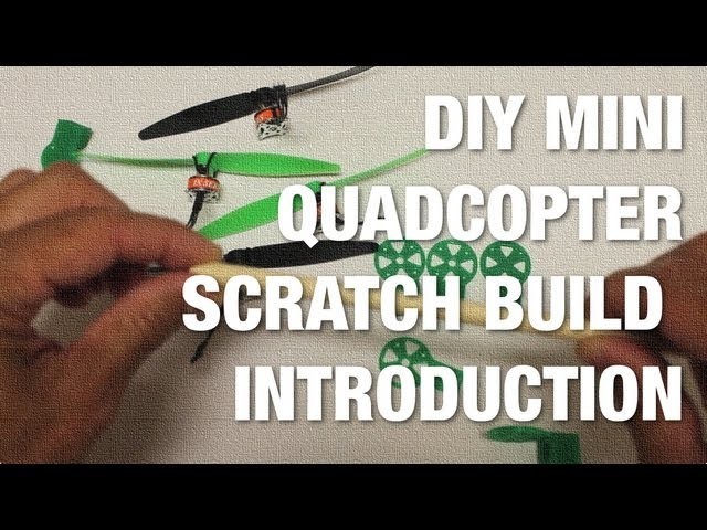 DIY Mini Quadcopter Scratch Build Introduction - 3D Printed Frame, Cheap Electronics, and MultiWii