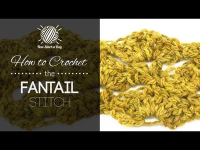 How to Crochet the Fantail Stitch