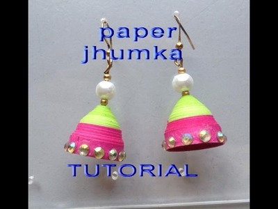How to make paper jhumkas earring easy method design -1-Tutorial