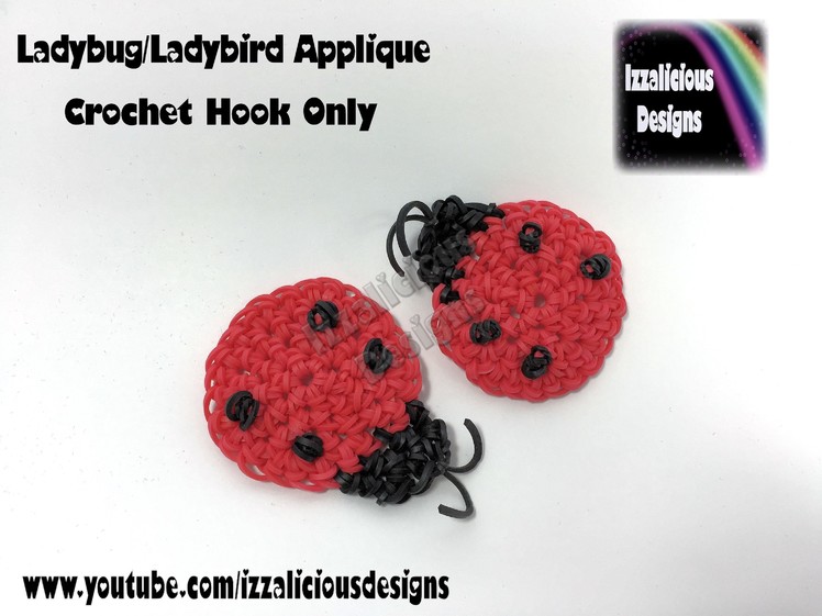 Rainbow Loom Ladybug.Ladybird Crochet Hook Only Applique - Loomless Amigurumi