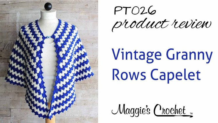 Vintage Granny Rows Capelet Crochet Pattern PT026