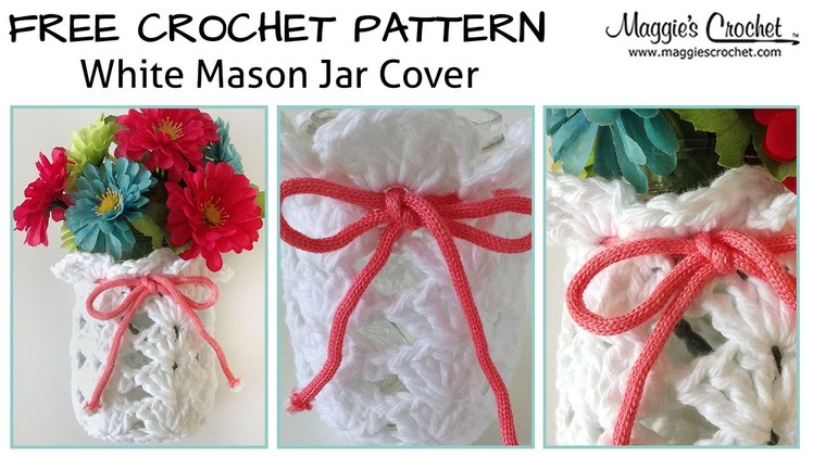 White Mason Jar Cover Free Crochet Pattern - Right Handed