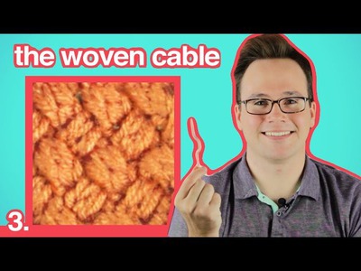 Cable Knitting 101: How to Knit a Woven Cable