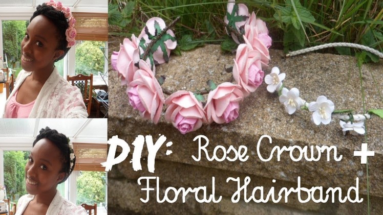 Craft Tutorial: DIY Rose Crowns + Cherry Blossom Hairband+ Easy Summer Hairstyle!
