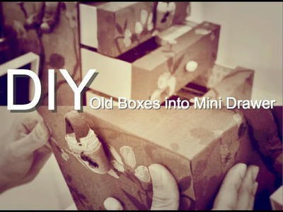 Craft Warehouse - DIY : Old Boxes into Mini Drawer
