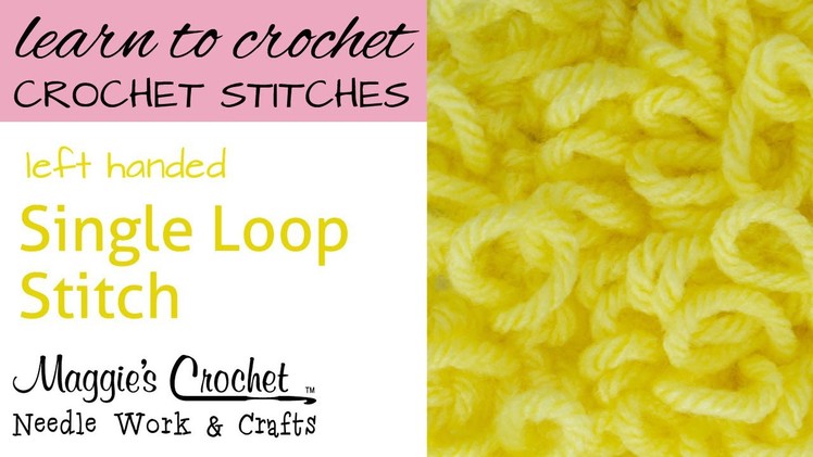 Crochet Single Loop Stitch - Left Handed