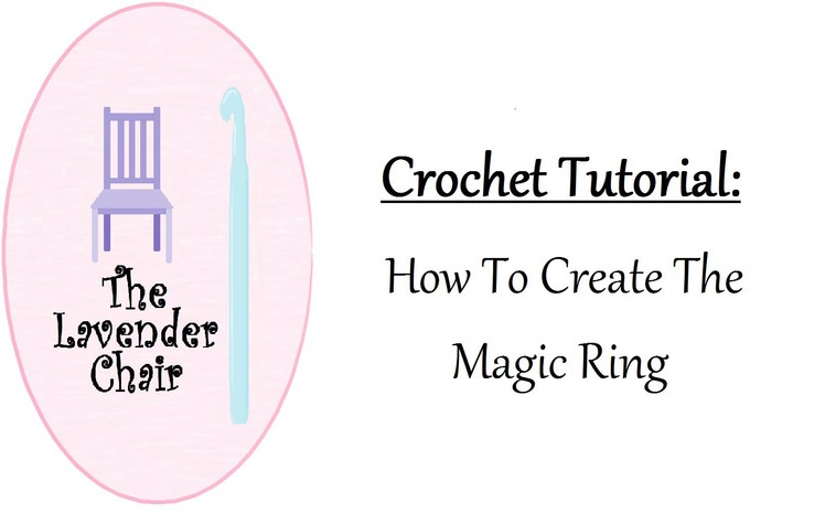 Crochet Tutorial: How To Make The Magic Ring