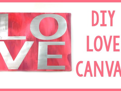 DIY LOVE Canvas | Sizzix Teen Craft