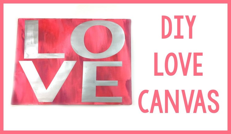 DIY LOVE Canvas | Sizzix Teen Craft