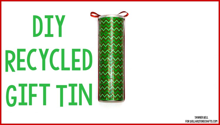 DIY Recycled Gift Tin | Dollar Store Craft