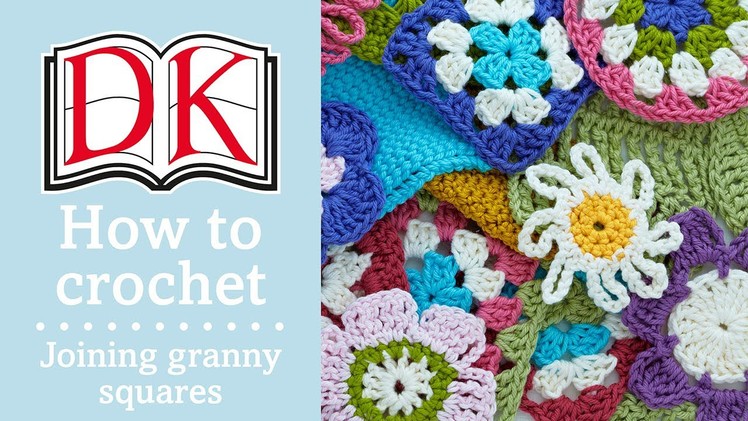 How to Crochet: Joining Granny Squares