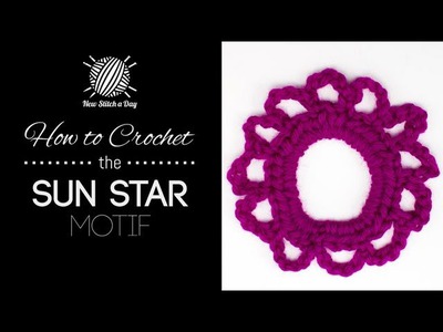 How to Crochet the Sun Star Motif Stitch