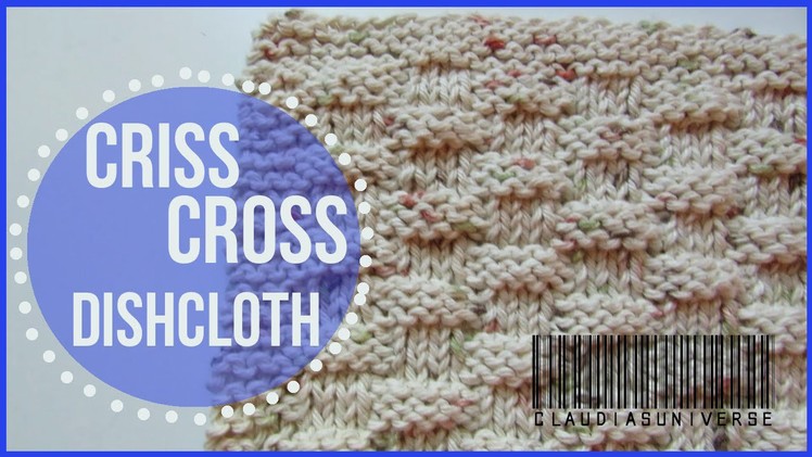How to Knit a Criss Cross Dishcloth {Basketweave}