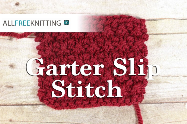 How to Knit the Garter Slip Stitch